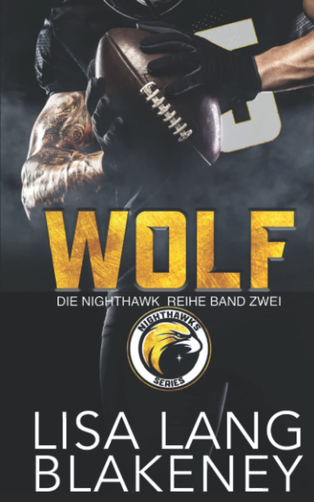WOLF: DIE NIGHTHAWK REIHE BAND ZWEI book