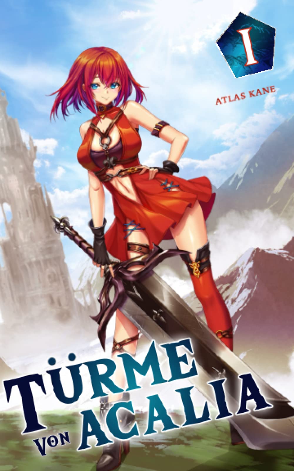 Türme Von Acalia: DER WIEDERGEBORENE KERN: BAND I Manga
