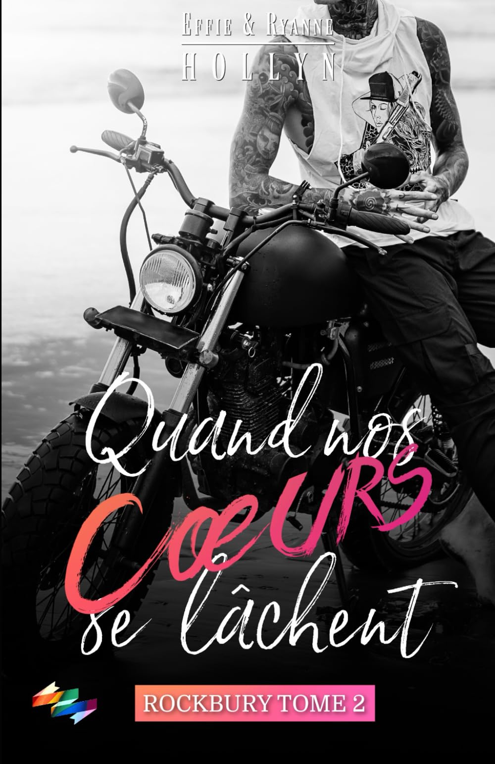 Quand nos cœurs se lâchent: ROCKBURY 2 (roman gay) book