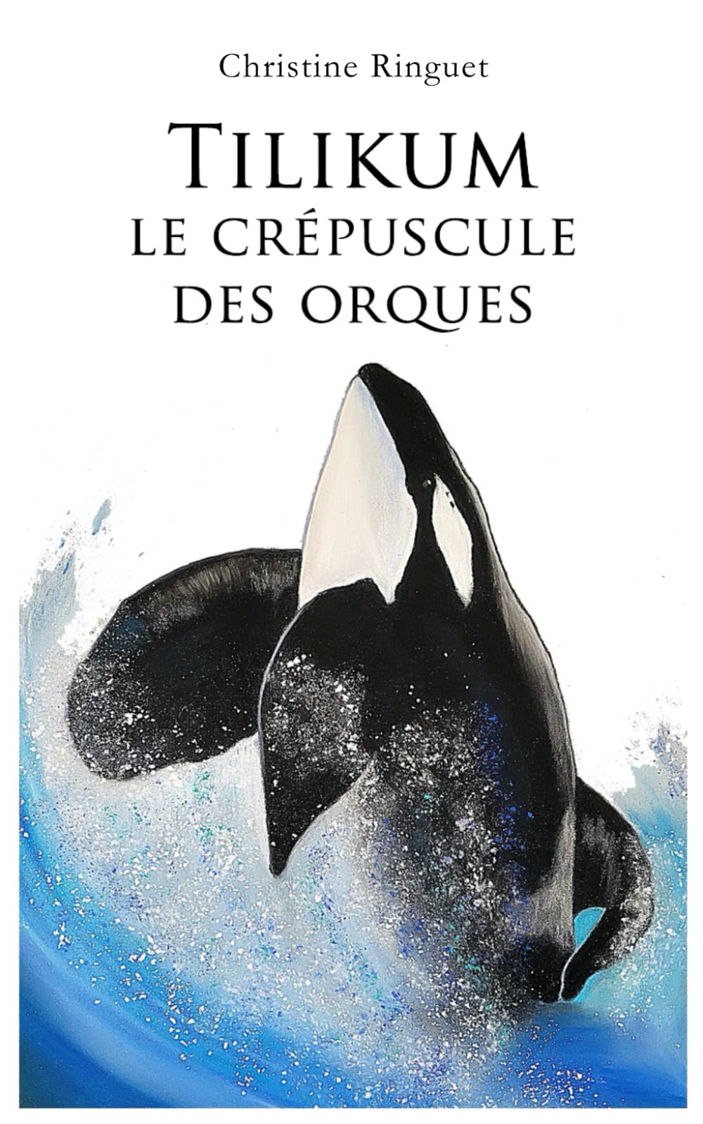 Tilikum, le crépuscule des orques book