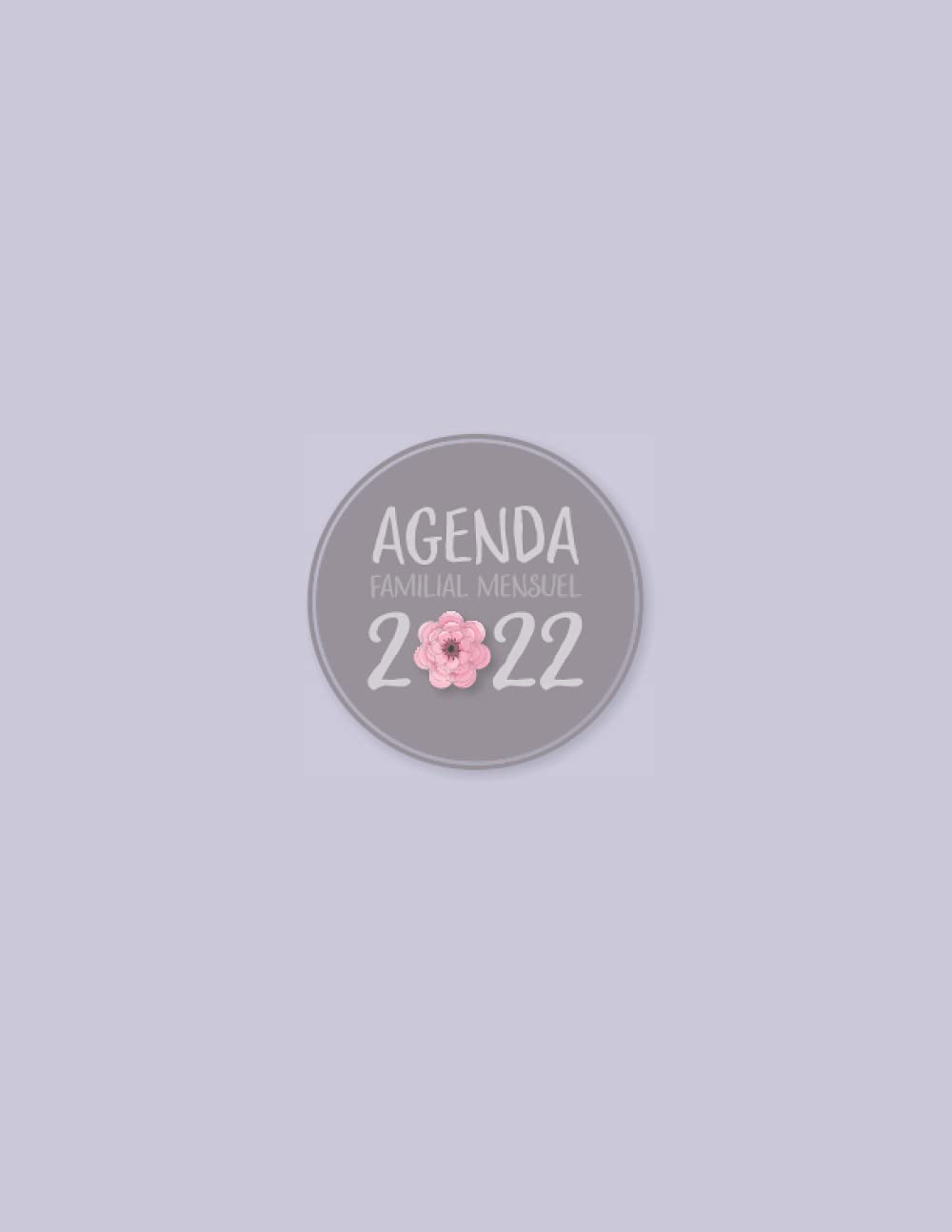 Agenda familial mensuel 2022: Gestion du planning de la famille, deux pages par mois book