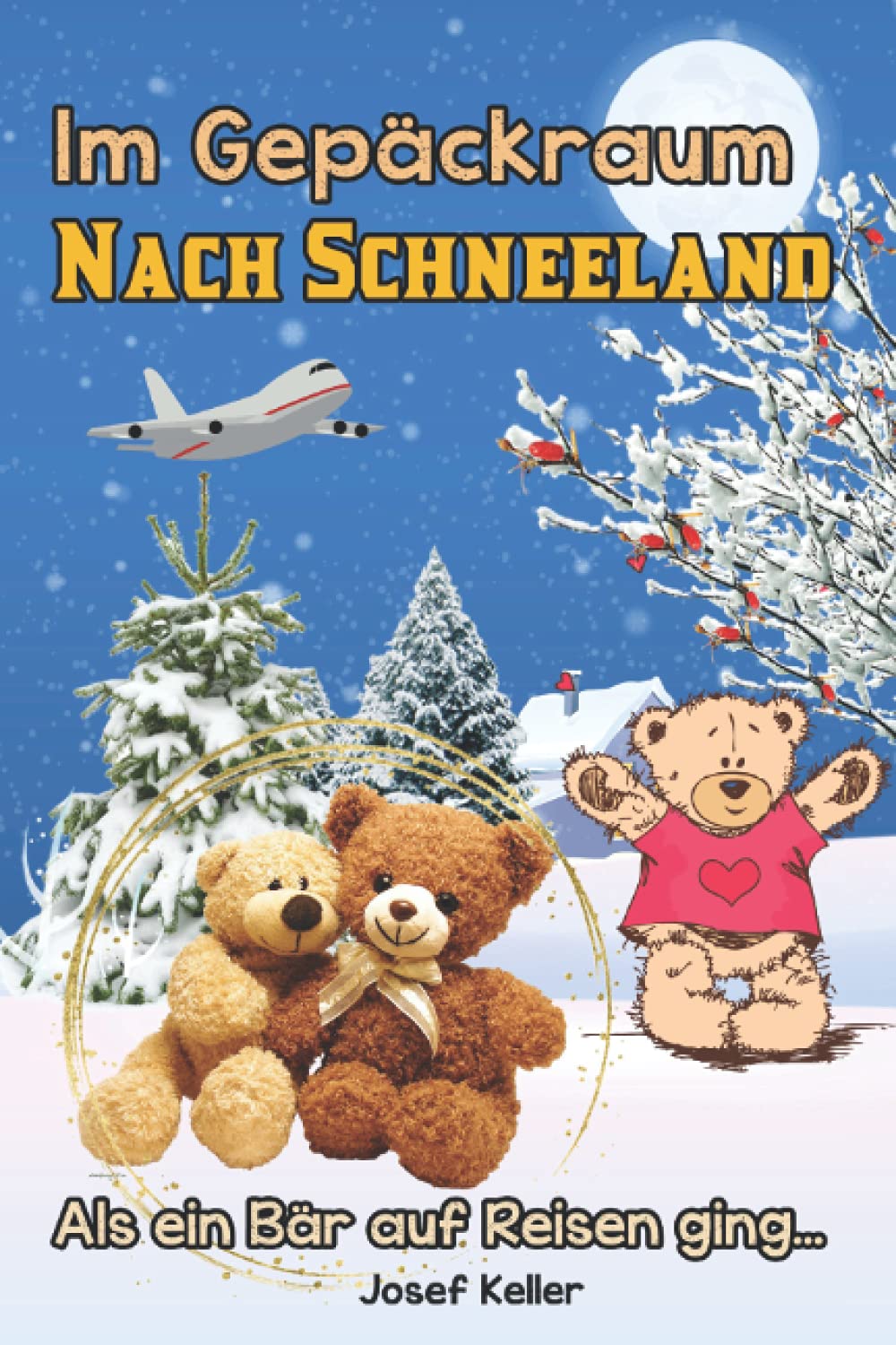 Im Gepäckraum nach Schneeland: Als ein Bär auf Reisen ging... Novels & Short Stories
