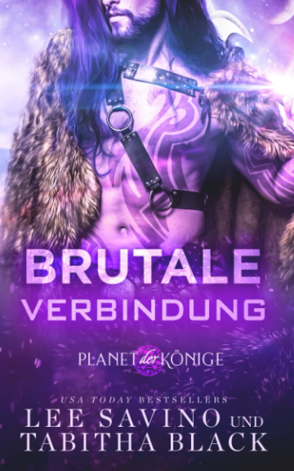 Brutale Verbindung (Planet der Könige, Band 1) Romantic Fantasy