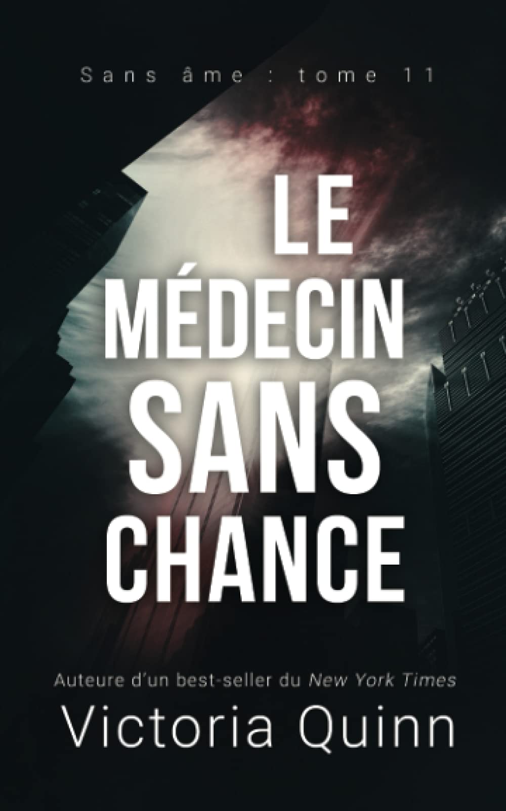 Le médecin sans chance (Sans âme, Band 11) Contemporary literature