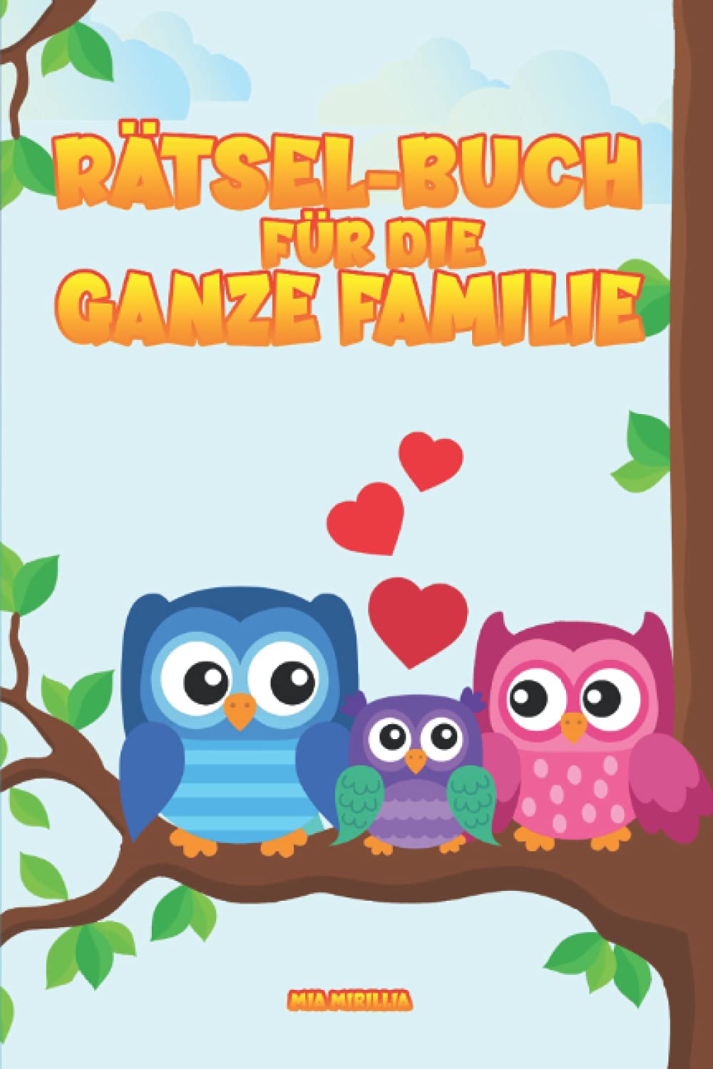 Rätsel-Buch für die ganze Familie: Ein bunter Rätselmix für Kinder, Jugendliche und Erwachsene | Labyrinthe, Wortsuchrätsel, Sudoku und vieles mehr book