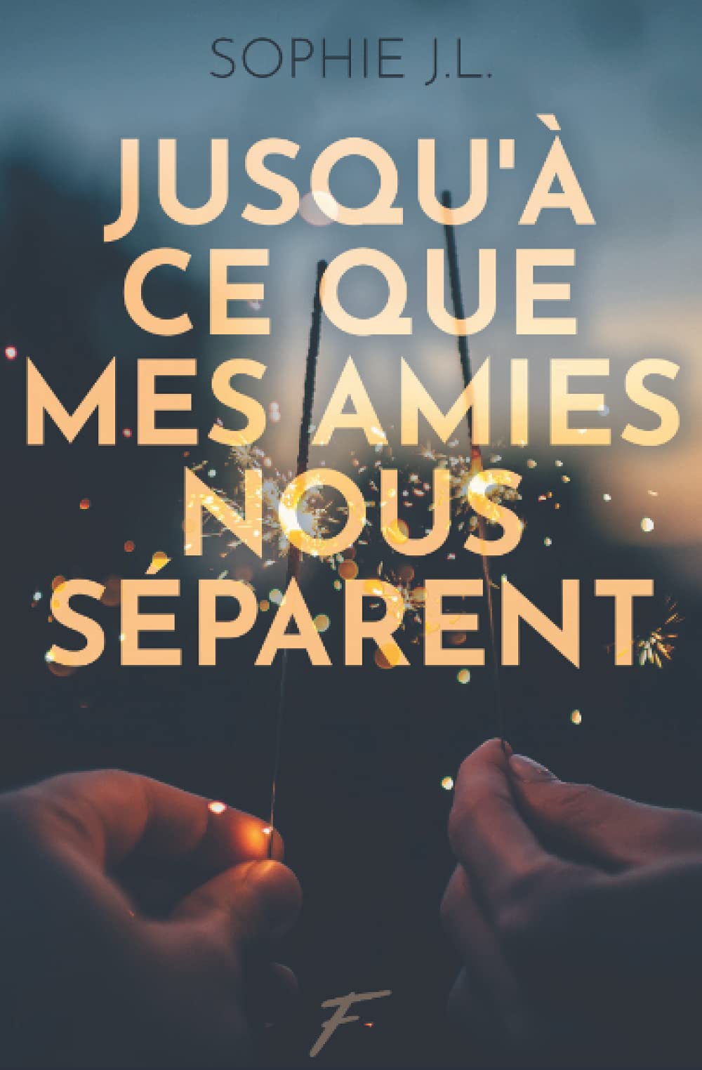 Jusqu'à ce que mes amies nous séparent book