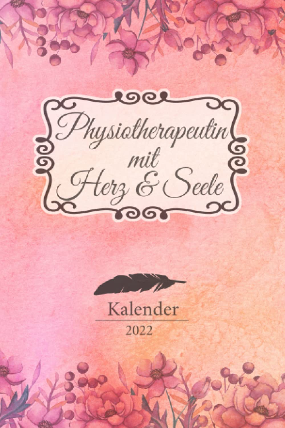 Physiotherapeutin Kalender 2022: Geschenk Wochenplaner,Terminkalender 2022 für Ausbildung,Beruf, Praxis, Zubehör. Geschenkidee zu Weihnachten unter 10 ... und Planer für Physiotherapie Medicine