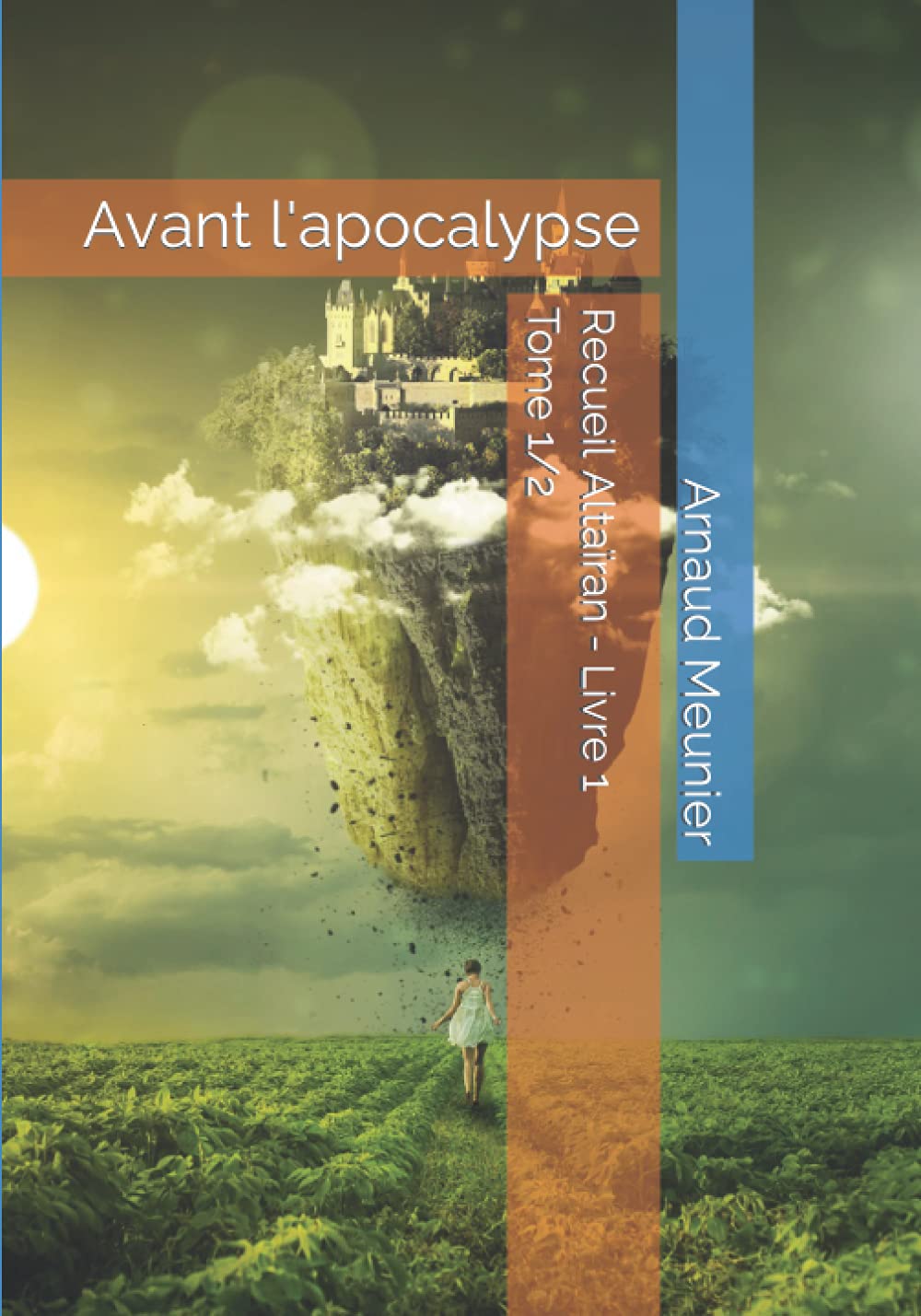 Recueil Altaïran - Livre 1: Avant l'apocalypse - Volume 1/2 Politics & History