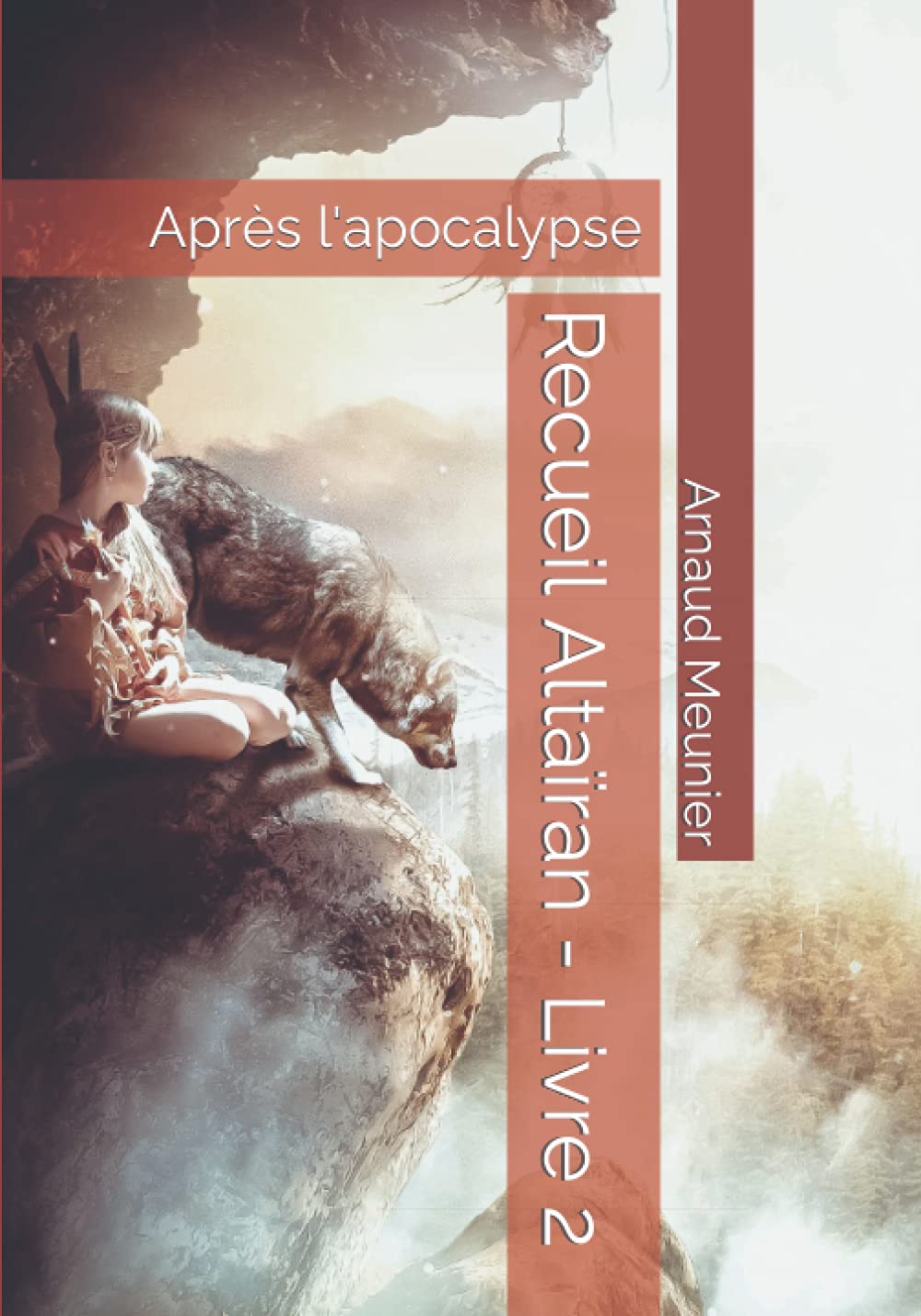 Recueil Altaïran - Livre 2: Après l'apocalypse Politics & History