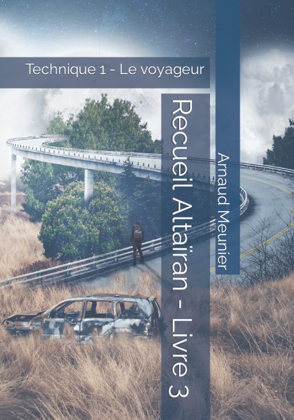 Recueil Altaïran - Livre 3: Technique 1 - Le voyageur Politics & History