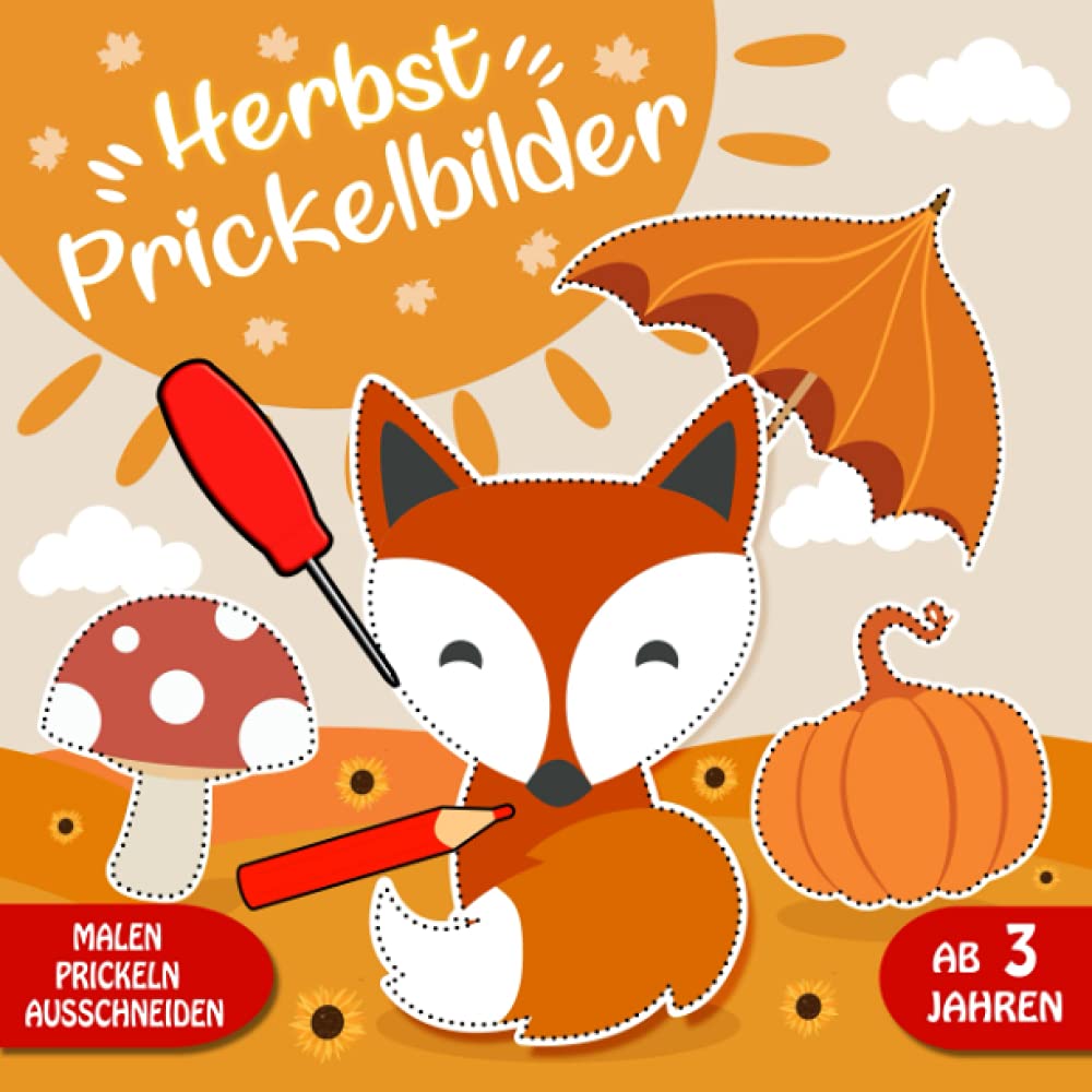 Prickelbilder Herbst: Prickelset Kinder ab 3 - Herbst Basteln, Prickeln, Malen und Ausschneiden - Prickelblock für Jungen und Mädchen, Herbst Bastelbuch für Kinder ab 3 Jahren Photography