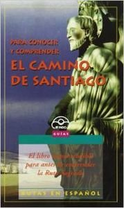 Para conocer y comprender el Camino de Santiago. Books