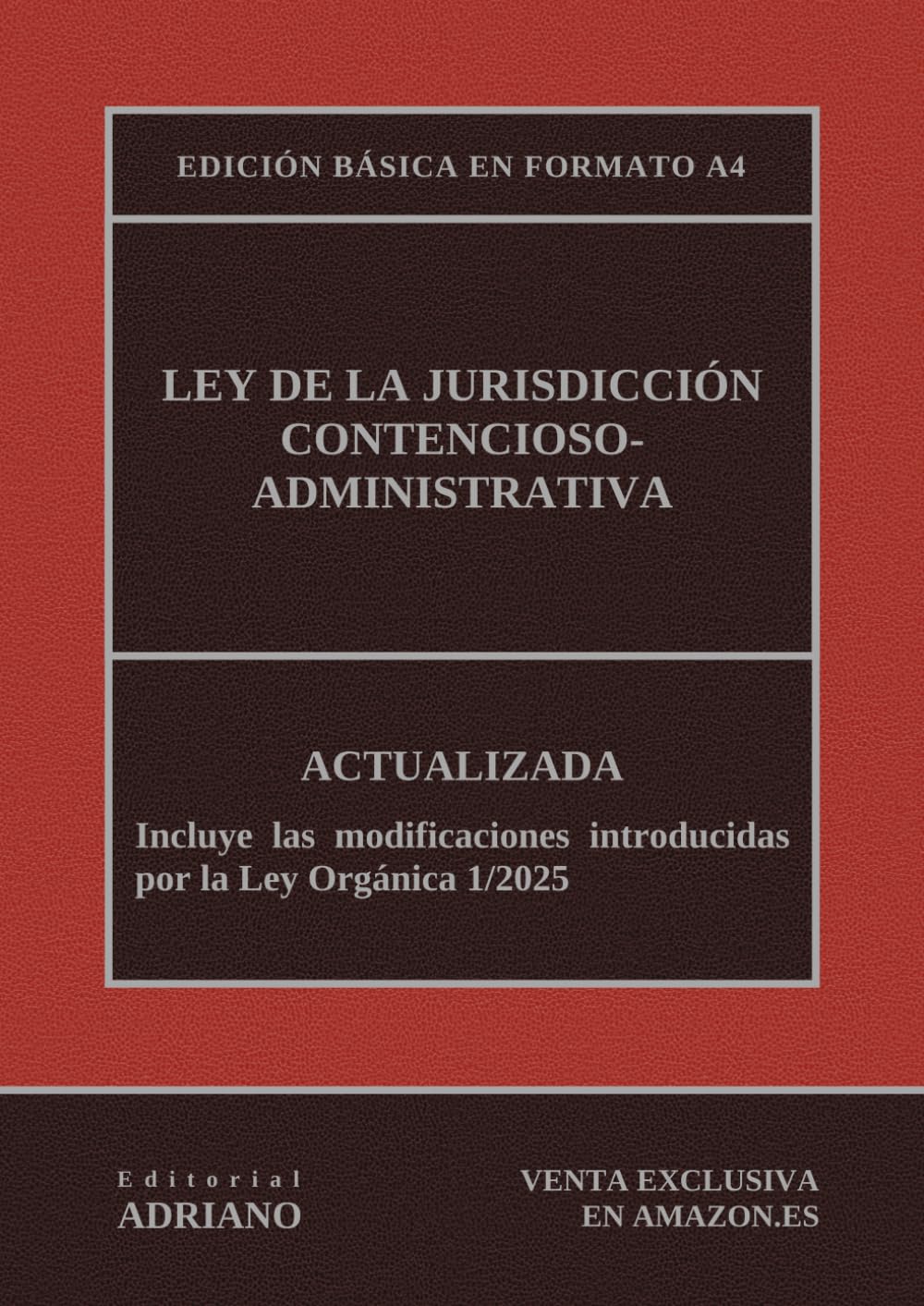 Ley de la Jurisdicción Contencioso-administrativa: Edición básica en formato A4 Law