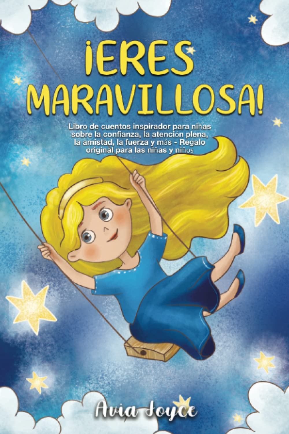 ¡Eres maravillosa!: Libro de cuentos inspirador para niñas sobre la confianza, la atención plena, la amistad, la fuerza y más - Regalo original para las niñas y niños book