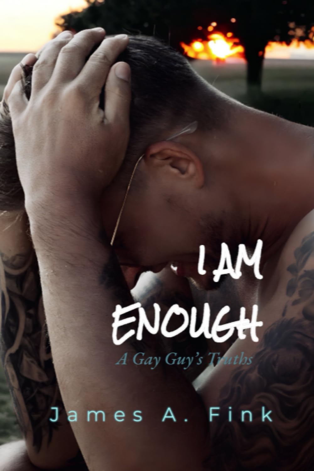 I AM ENOUGH: A Gay Guy's Truths book