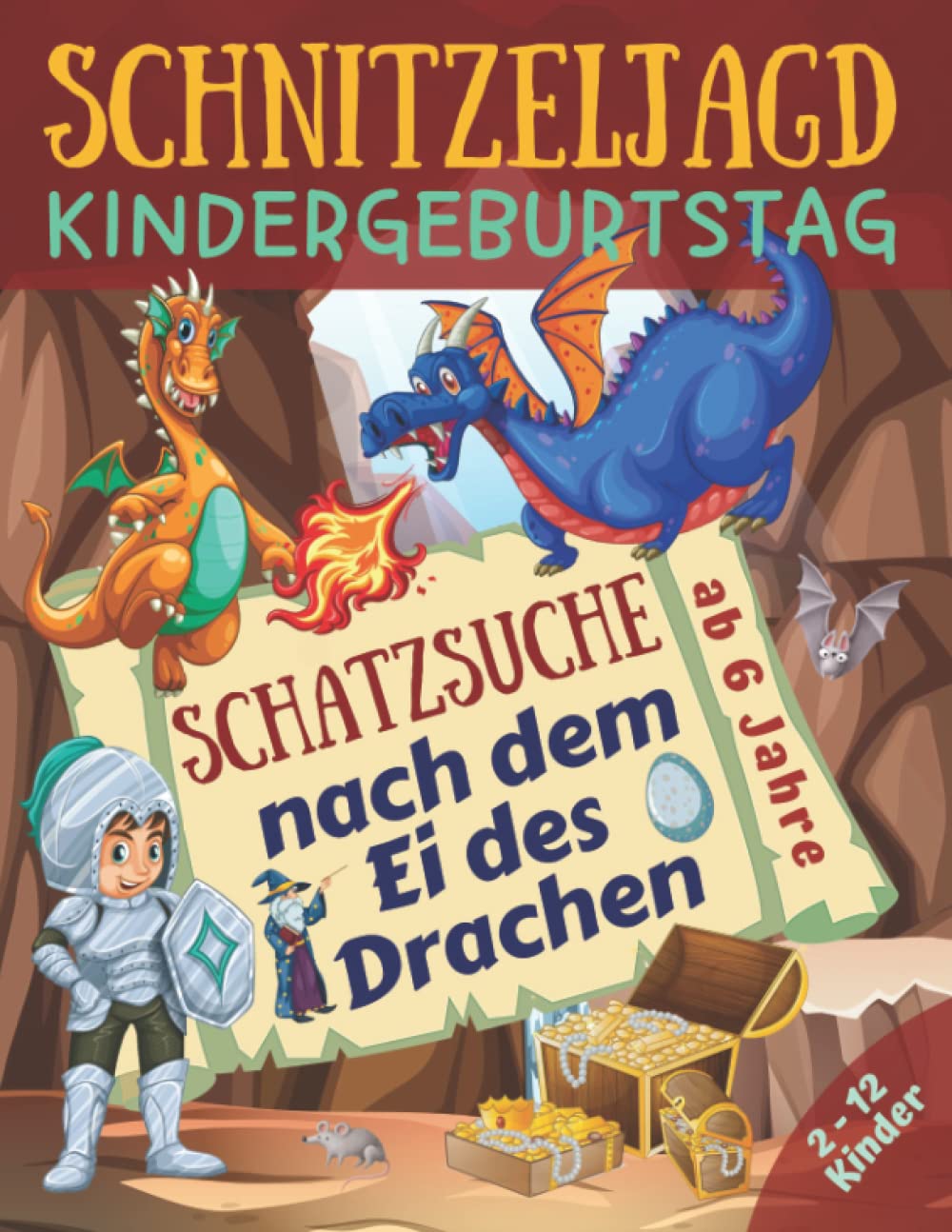 Schnitzeljagd Kindergeburtstag - Schatzsuche nach dem Ei des Drachen: Komplettset für 2-12 Kinder mit Schatzkarte, Rätseln, Einladungen, Urkunden und vielen Extras - ab 6 Jahre (Partyspiele Kinder) Non-fiction