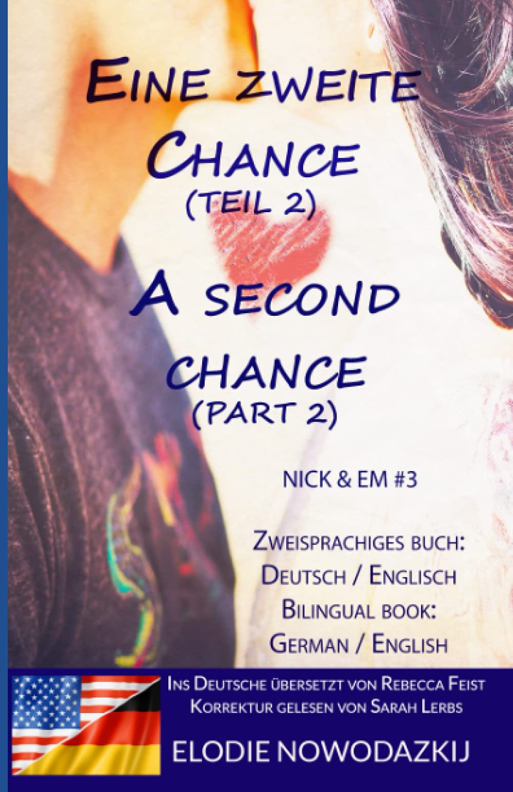 Eine zweite Chance (Teil 2) / A Second Chance (Part 2) (Zweisprachiges Buch: Englisch / Deutsch): (Bilingual Book: English / German) Foreign Languages ​​& Dictionaries