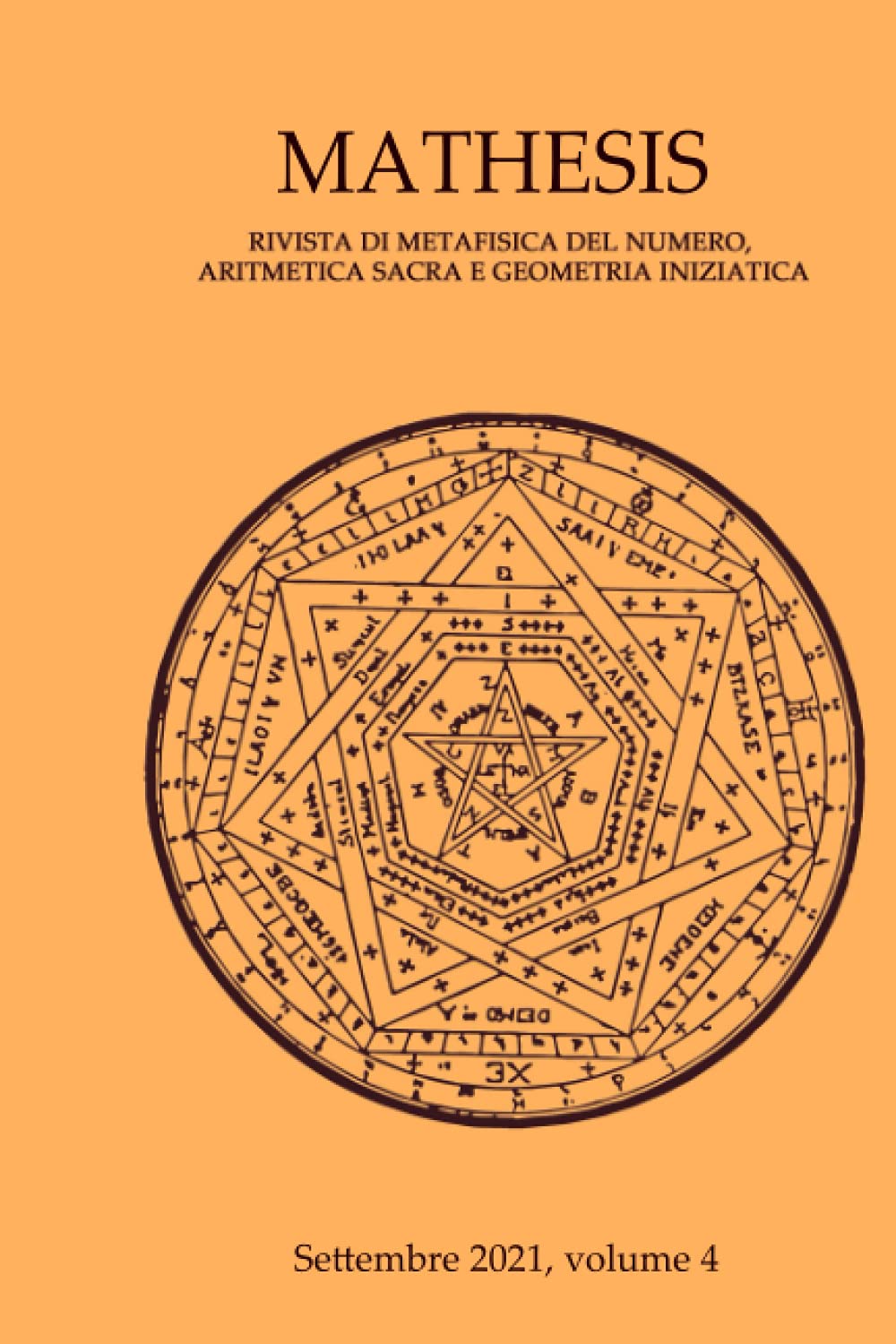 Mathesis volume 4: Rivista di metafisica del numero, aritmetica sacra e geometria iniziatica book