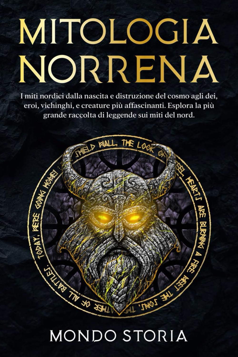 Mitologia Norrena: I miti nordici dalla nascita e distruzione del cosmo agli dei, eroi, vichinghi e creature più affascinanti. Esplora la più grande raccolta di leggende sui miti del nord. Contemporary literature Books