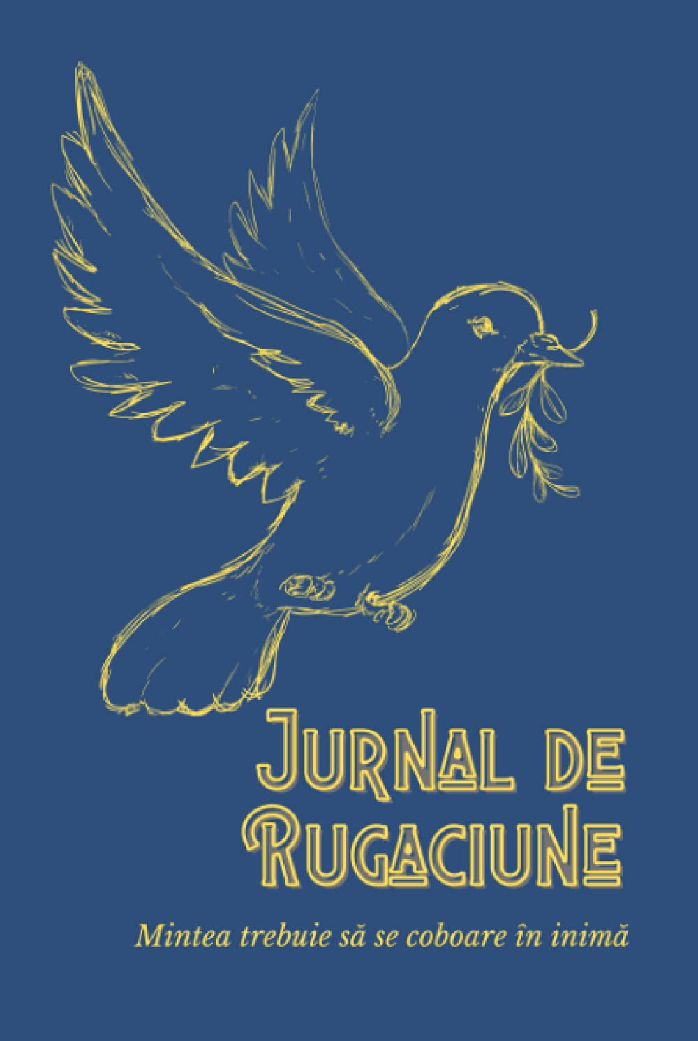 Mintea trebuie să se coboare în inimă Jurnal de Rugăciune: 142 de pagini, Jurnal biblic zilnic, Jurnal de rugăciune, Jurnal de studiu biblic, Jurnal ... Jurnal de rugăciune pentru femei, Cadou cr Religion & Esotericism