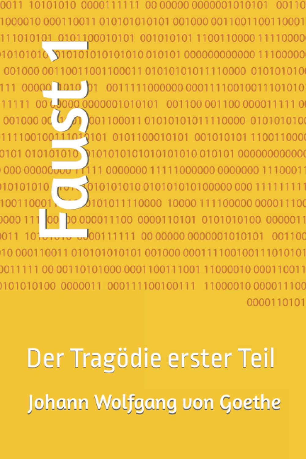 Faust 1: Der Tragödie erster Teil (Faust. Eine Tragödie., Band 1) Classics