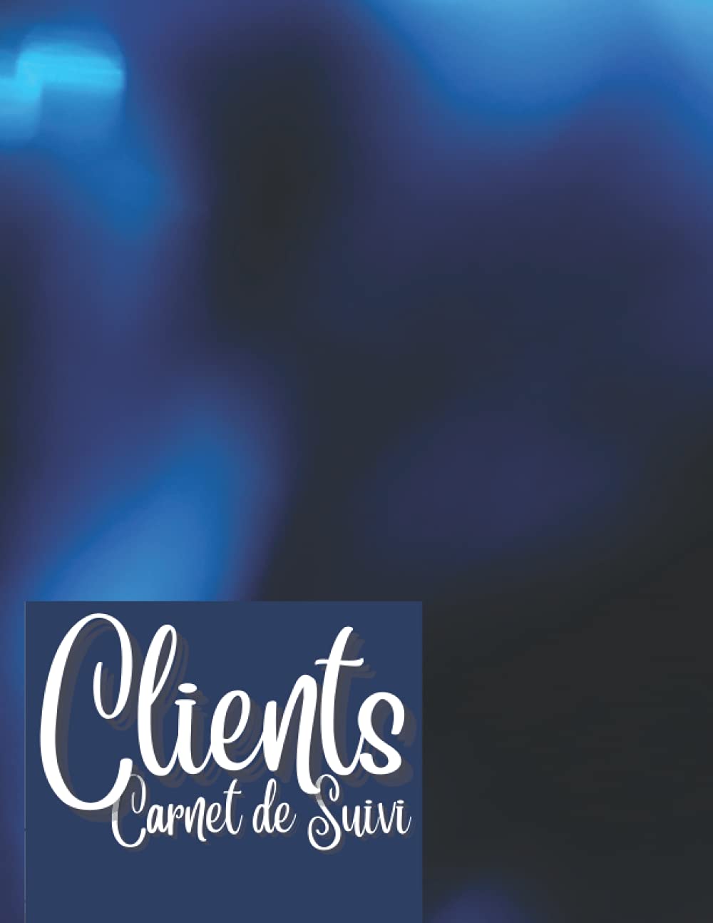Carnet de Suivi Client: Suivi de votre clientèle et prospection Registre pour le suivi de vos clients - Carnet de rendez-vous et aussi carnet de ... ,coiffeuse,... et clients MLM. book