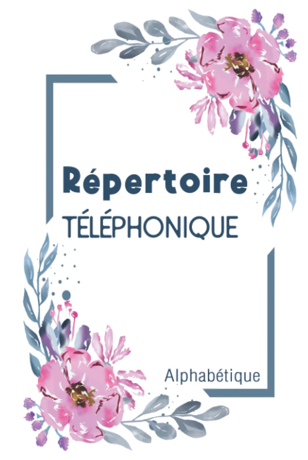 Répertoire Téléphonique Alphabétique: Carnet d'adresses et de Contacts Joli Repertoire Alphabétique 624 Contacts Gros Caractères Computer Science