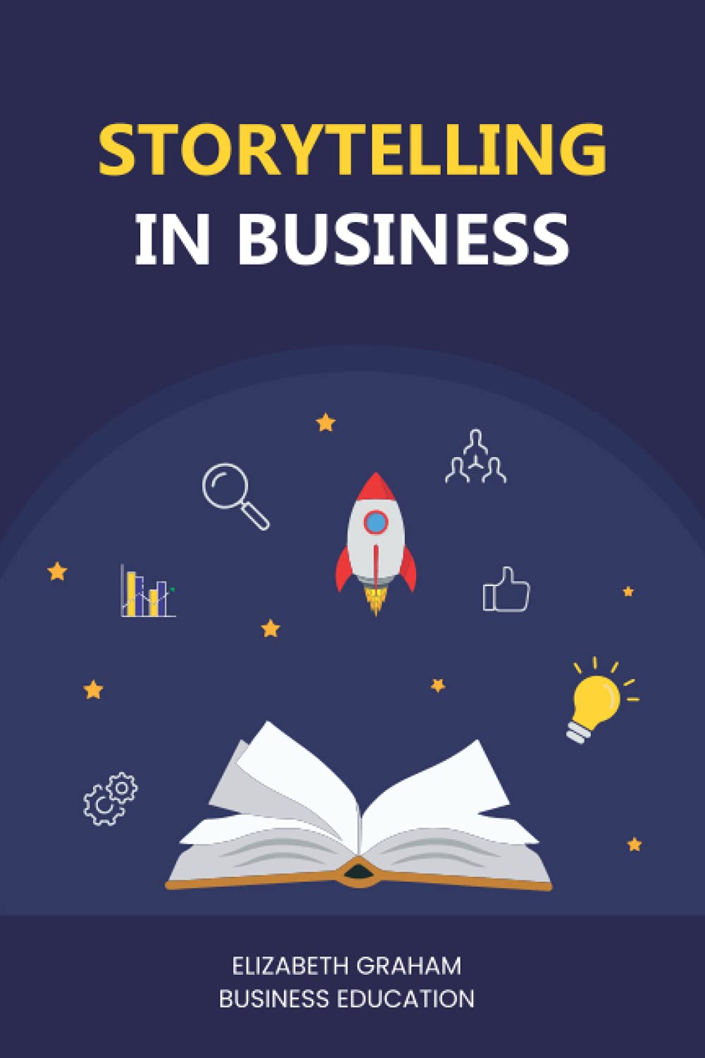 Storytelling In Business: Relating To People To Grow Your Business Business, Finance & Career