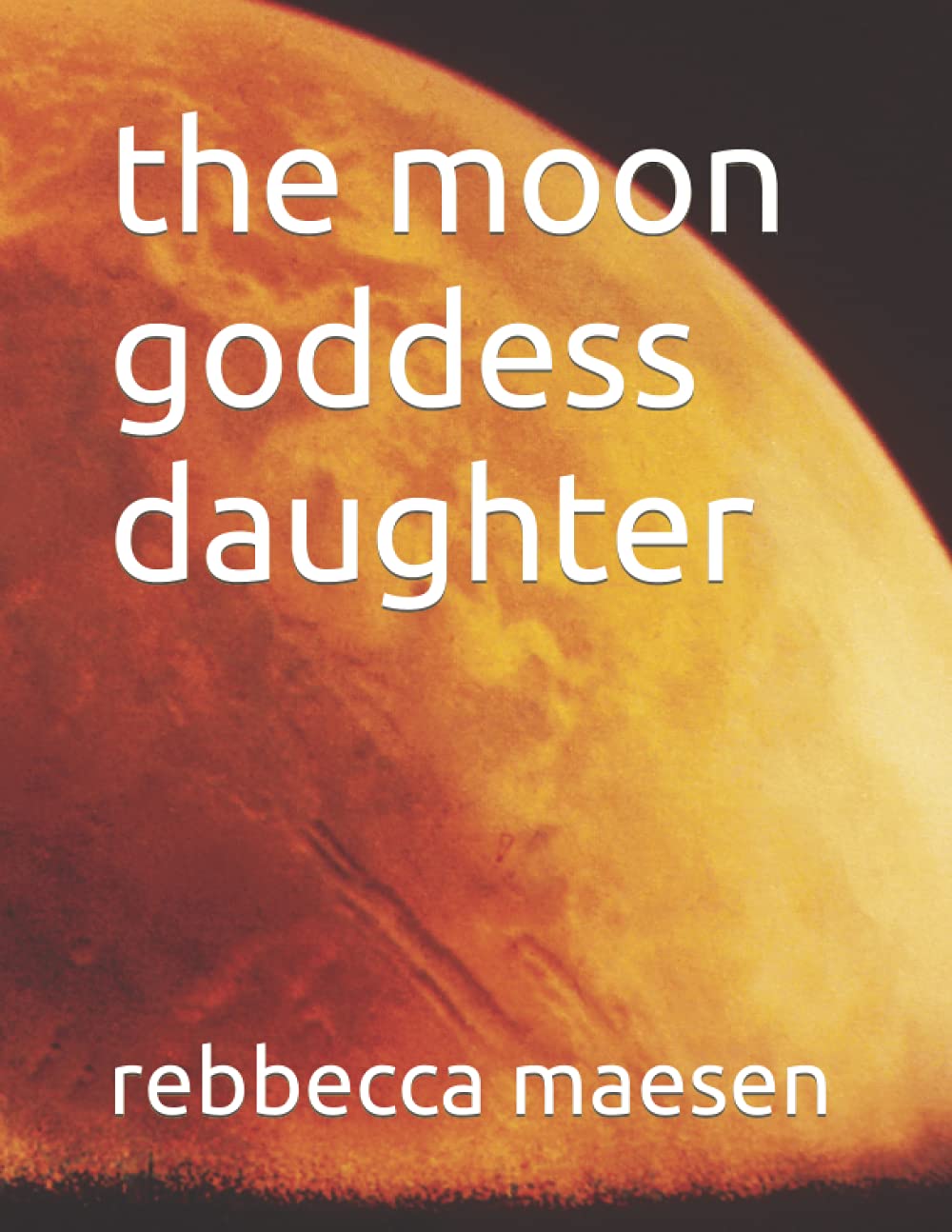 the moon goddess daughter Contemporary literature