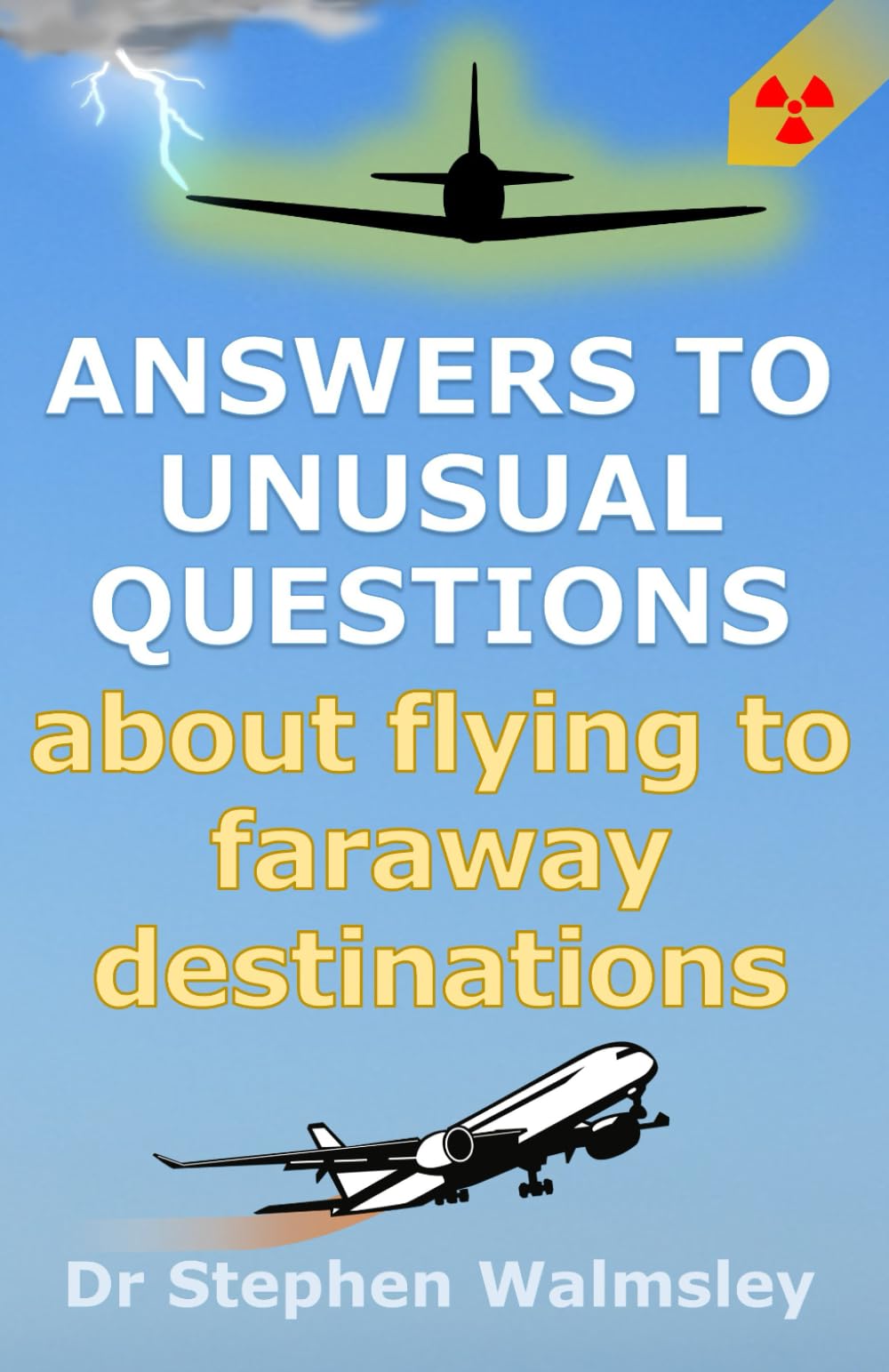 Answers to unusual questions about flying to faraway destinations book