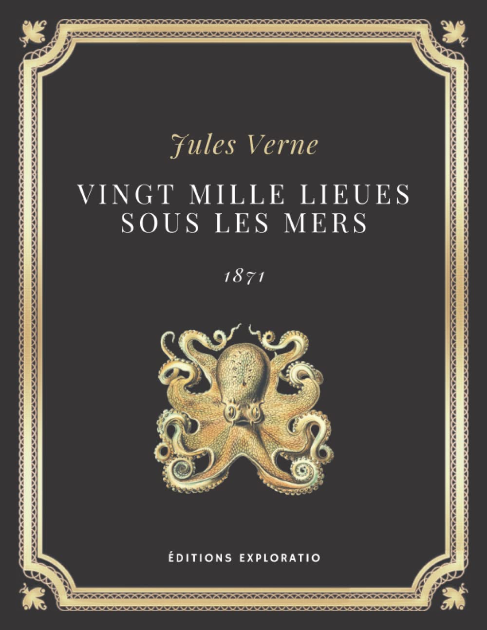 VINGT MILLE LIEUES SOUS LES MERS | Jules Verne: Texte intégral (Annoté d'une biographie) book