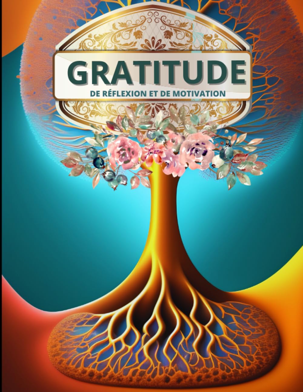 Carnet de réflexion et de motivation: Journal de gratitude, remerciements à remplir, Agenda du bien-être et relaxation, pour filles, et garçons: Noter ... aussi calendrier d'anniversaire à souhaiter book