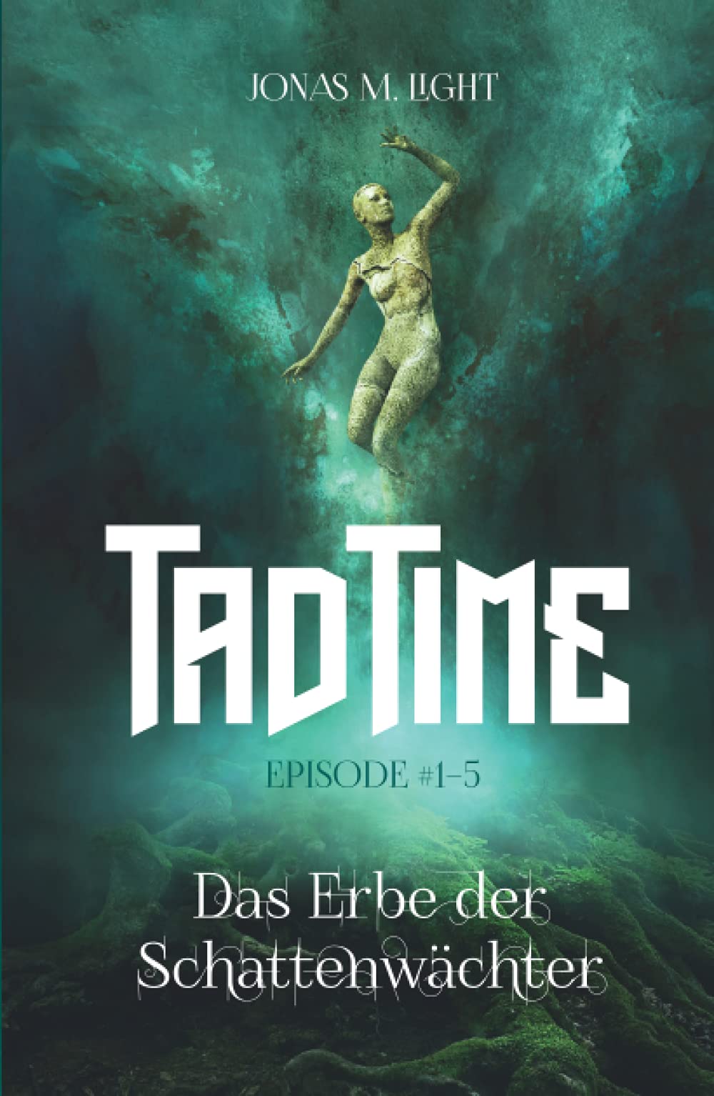 Das Erbe der Schattenwächter (Tad Time #1–5) (Tad Time Trilogie, Band 1) Action & Adventure