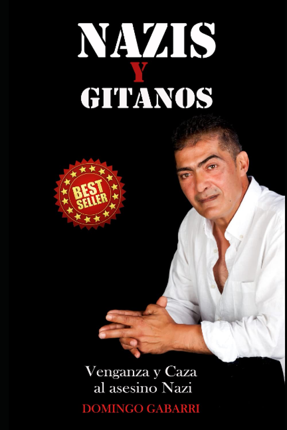 NAZIS Y GITANOS: Venganza y Caza al asesino Nazi Fiction