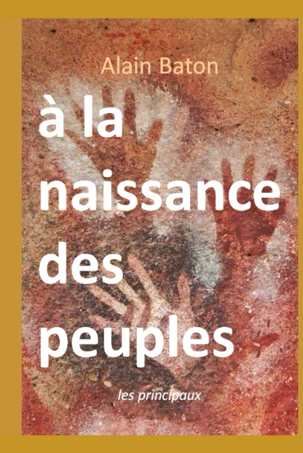 à la naissance des peuples: les principaux Politics & History