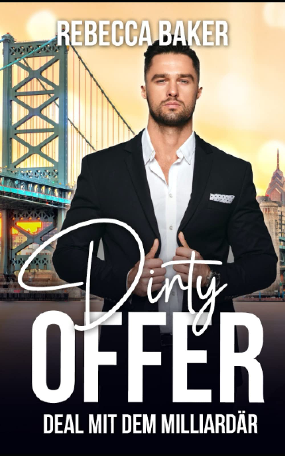 Dirty Offer: Deal mit dem Milliardär (Billionaire Lovestories, Band 4) Action & Adventure