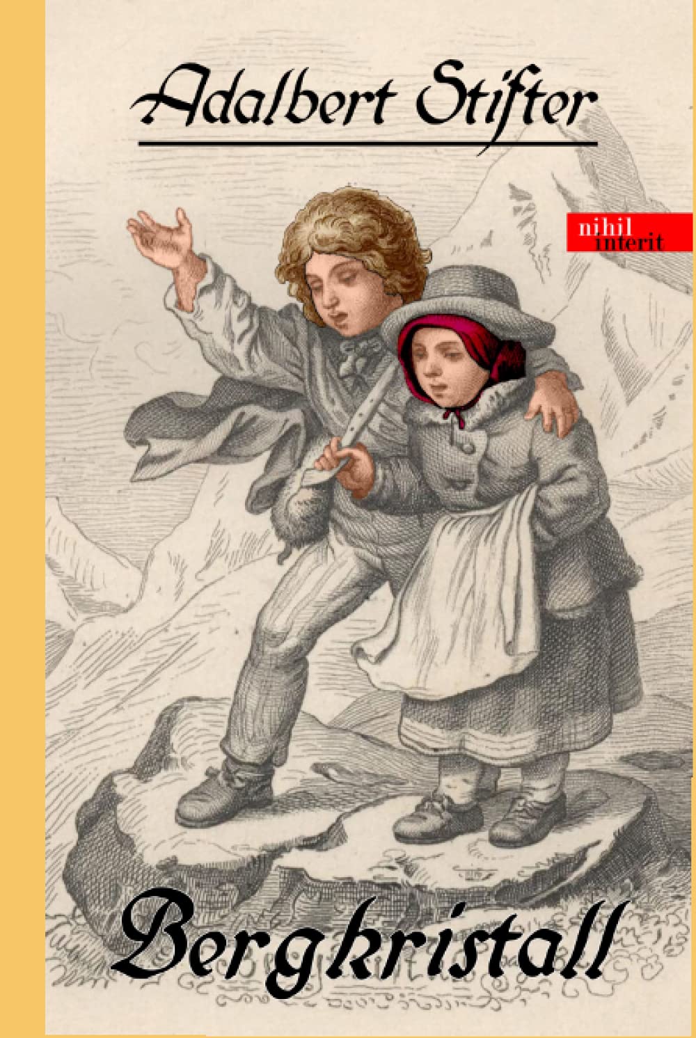 Bergkristall: Mit zahlreichen Fußnoten zum besseren sprachlichen und historischen Verständnis Essays & Short Stories
