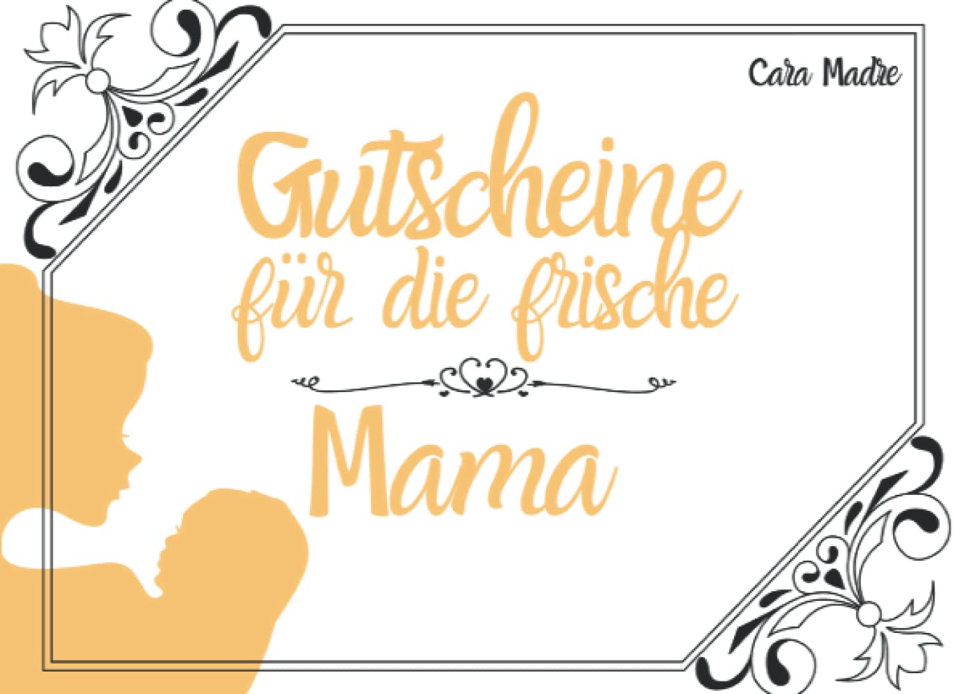 Gutscheine für die frische Mama: 12 kleine Aufmerksamkeiten als Geschenk zur Geburt für junge Mütter book