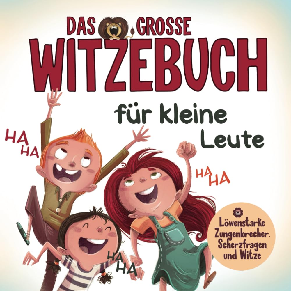 Das grosse Witzebuch für kleine Leute: Löwenstarke Zungenbrecher, Scherzfragen und Witze für Erstleser. Mit Spaß einfach Lesen lernen. Perfektes Erstlesebuch für Mädchen und Jungen ab 6 Jahre. Manga