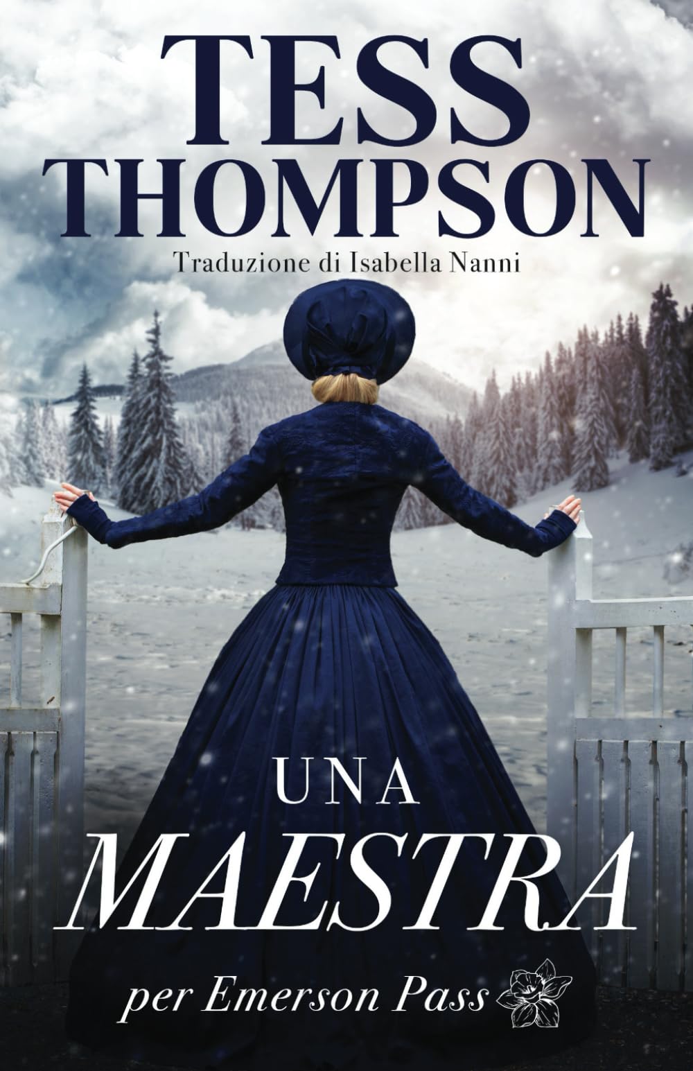 Una Maestra Per Emerson Pass (Emerson Pass Historical Italian Editions, Band 1) Historical Fiction