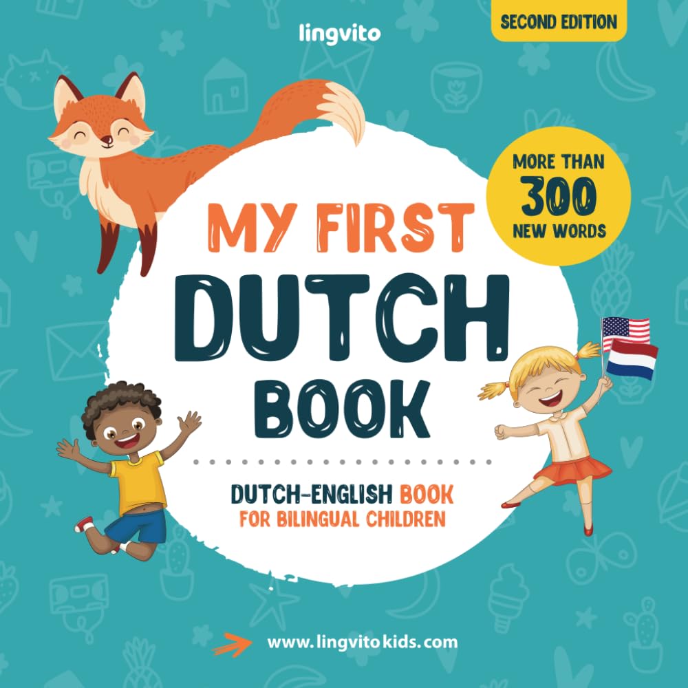 My First Dutch Book. Dutch-English Book for Bilingual Children: Dutch-English children's book with illustrations for kids. A great educational tool to ... Dutch bilingual book featuring first words Foreign Languages ​​& Dictionaries
