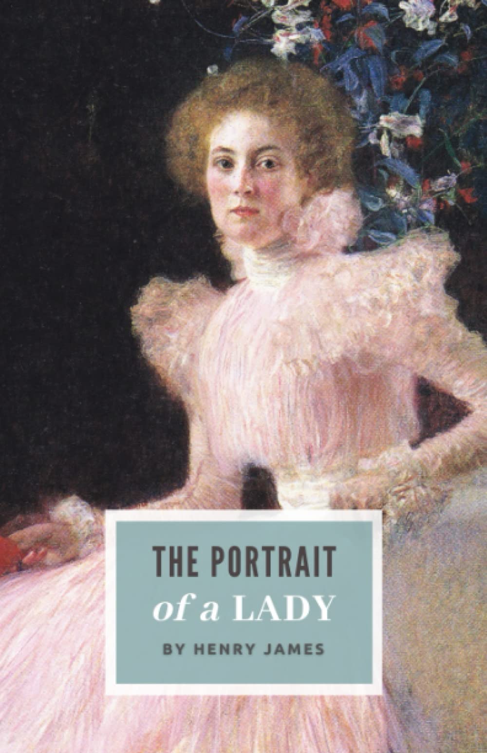 The Portrait of a Lady: The Original 1881 Classic Novel book