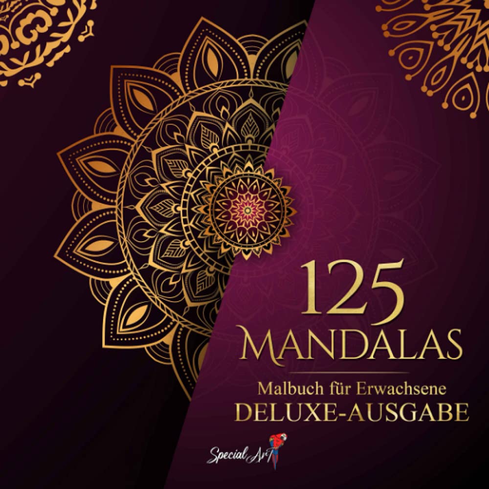 125 Mandalas: Mandala Malbuch für Erwachsene, toller Antistress-Zeitvertreib zum Entspannen mit schönen Malvorlagen zum Ausmalen (Deluxe-Ausgabe) book