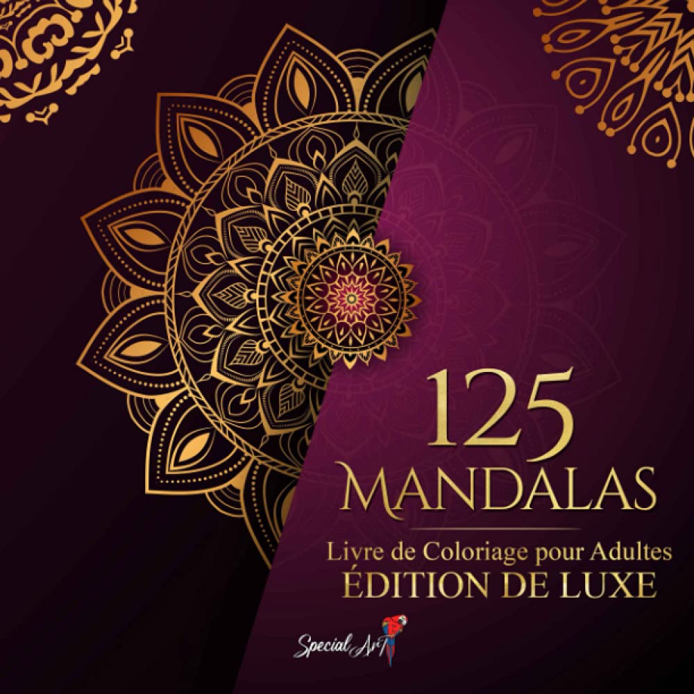 125 Mandalas: Un Livre de Coloriage pour Adultes avec plus de 125 magnifiques Mandalas pour soulager le stress et se détendre (Édition De Luxe) Hobbies & Crafts