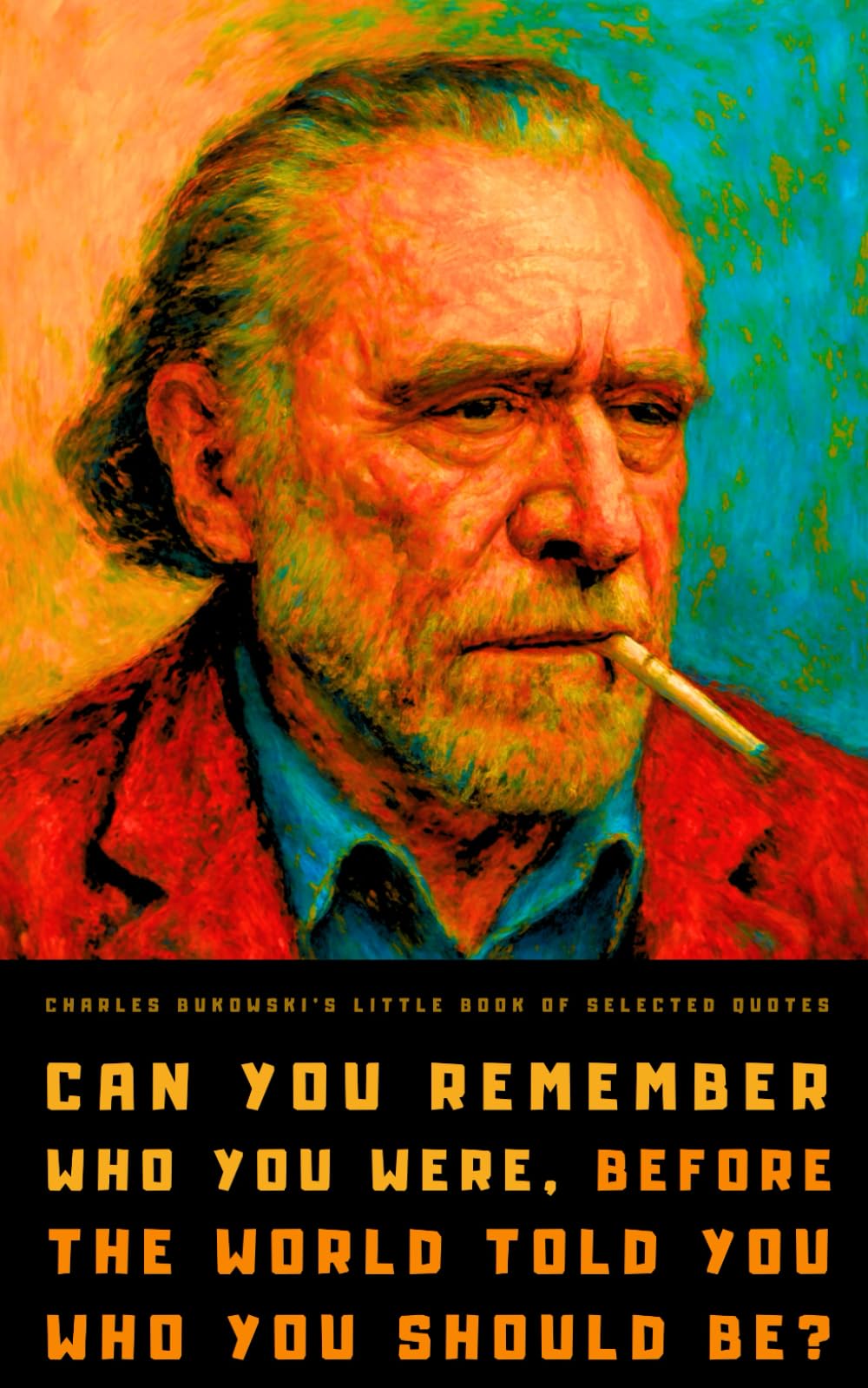 Charles Bukowski's Little Book of Selected Quotes: on Love, Life, and Art Social Sciences