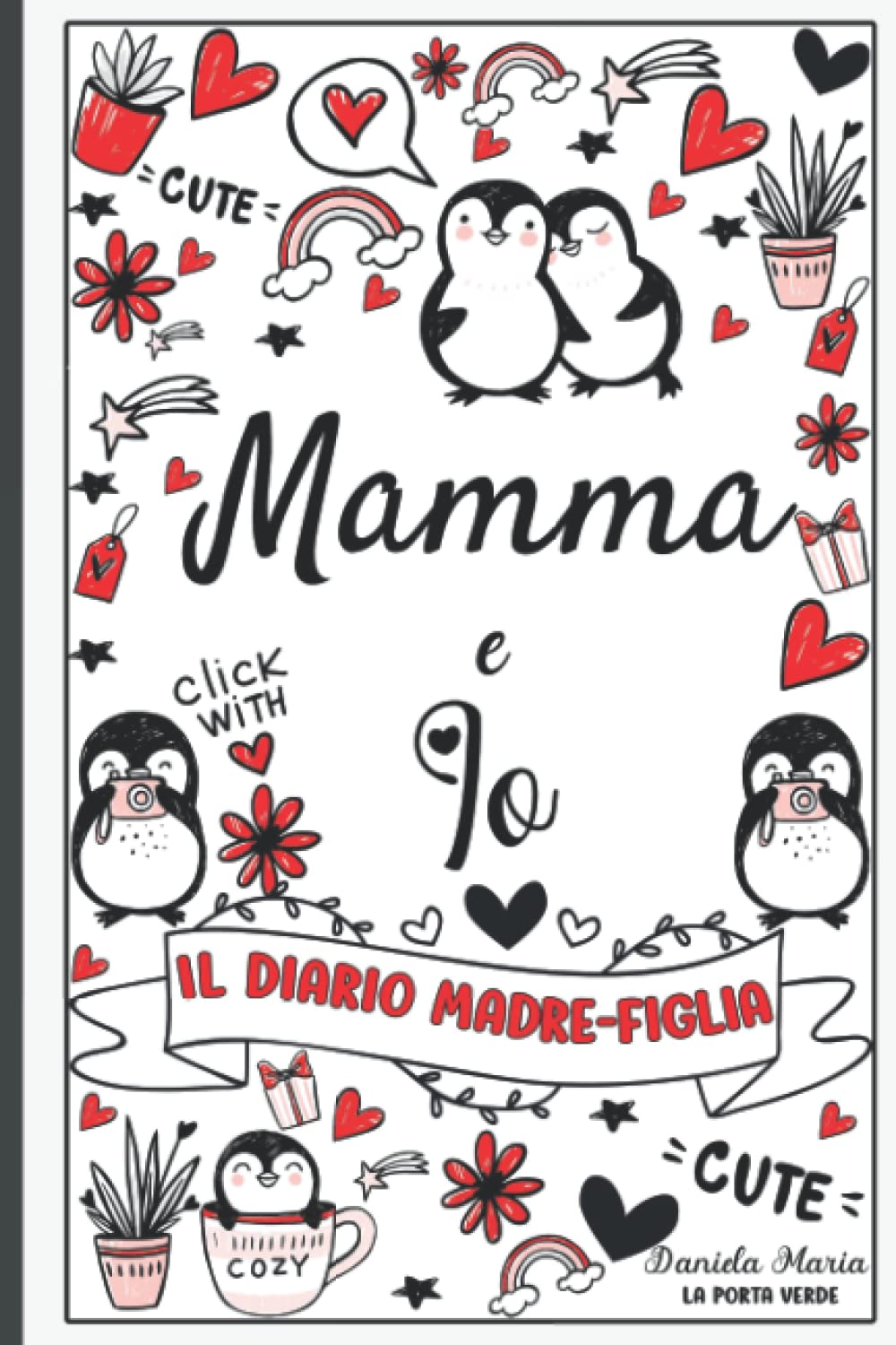 Mamma e Io - Il diario madre-figlia: Diario di madre e figlia per ragazze adolescenti, diario segreto tra madre e figlia, diario tra me e te - Per ragazze dai 9 ai 15 anni. 4-6 years