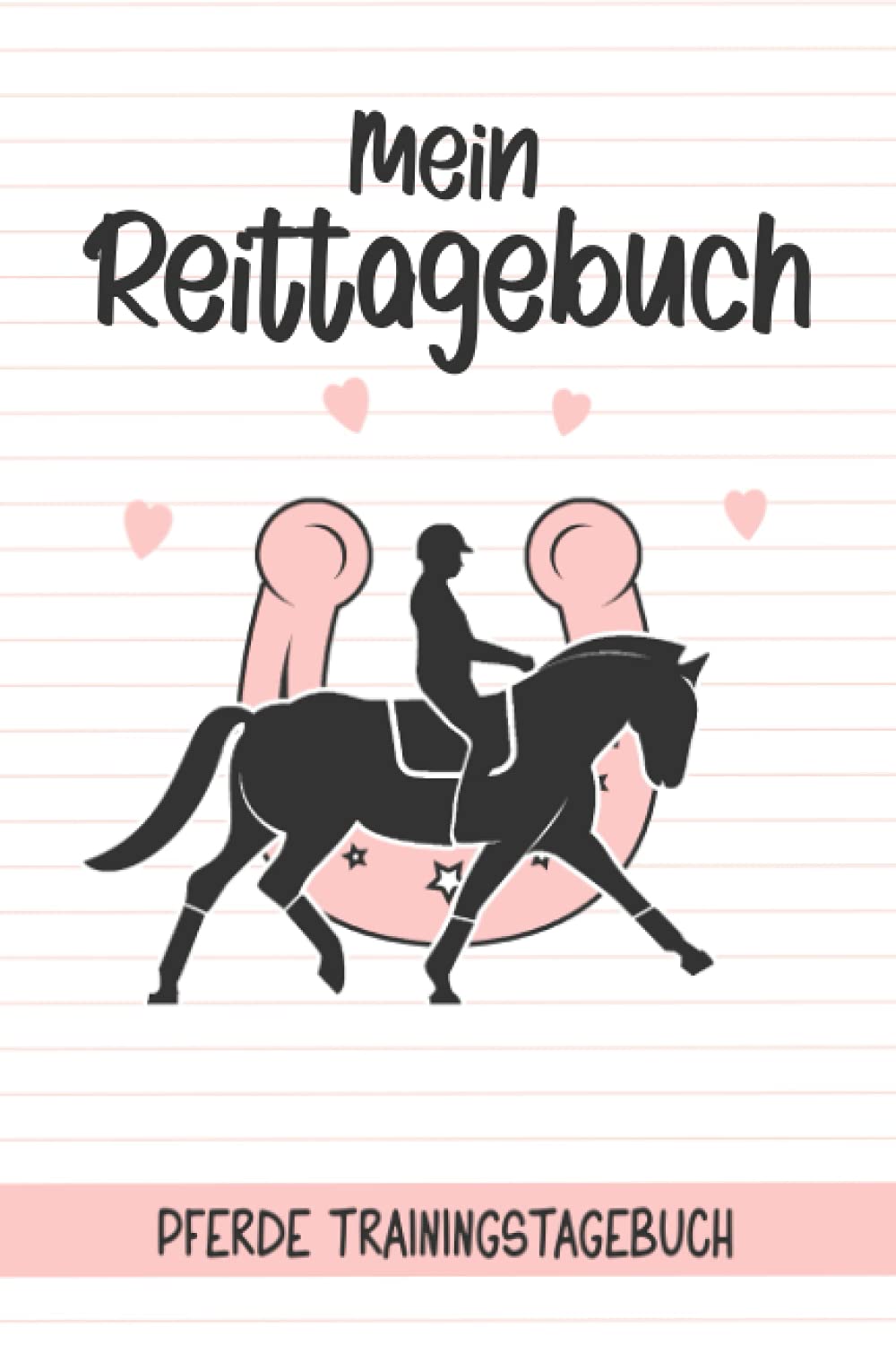 Mein Reittagebuch - Pferde Trainingstagebuch: Reiter Tagebuch I Trainingsbuch I Reiten lernen I Reitunterricht I Geschenke für Reiterinnen I Reitschülerin I Reiteinheiten dokumentieren Pets