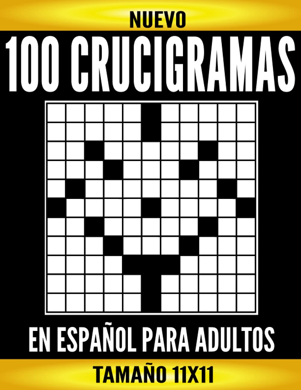 100 Crucigramas En Español Para Adultos: Crucigramas De Tamaño 11X11 Con Todas Sus Soluciones. Pasatiempos para Adultos en Español Letra Grande Leisure & Fun