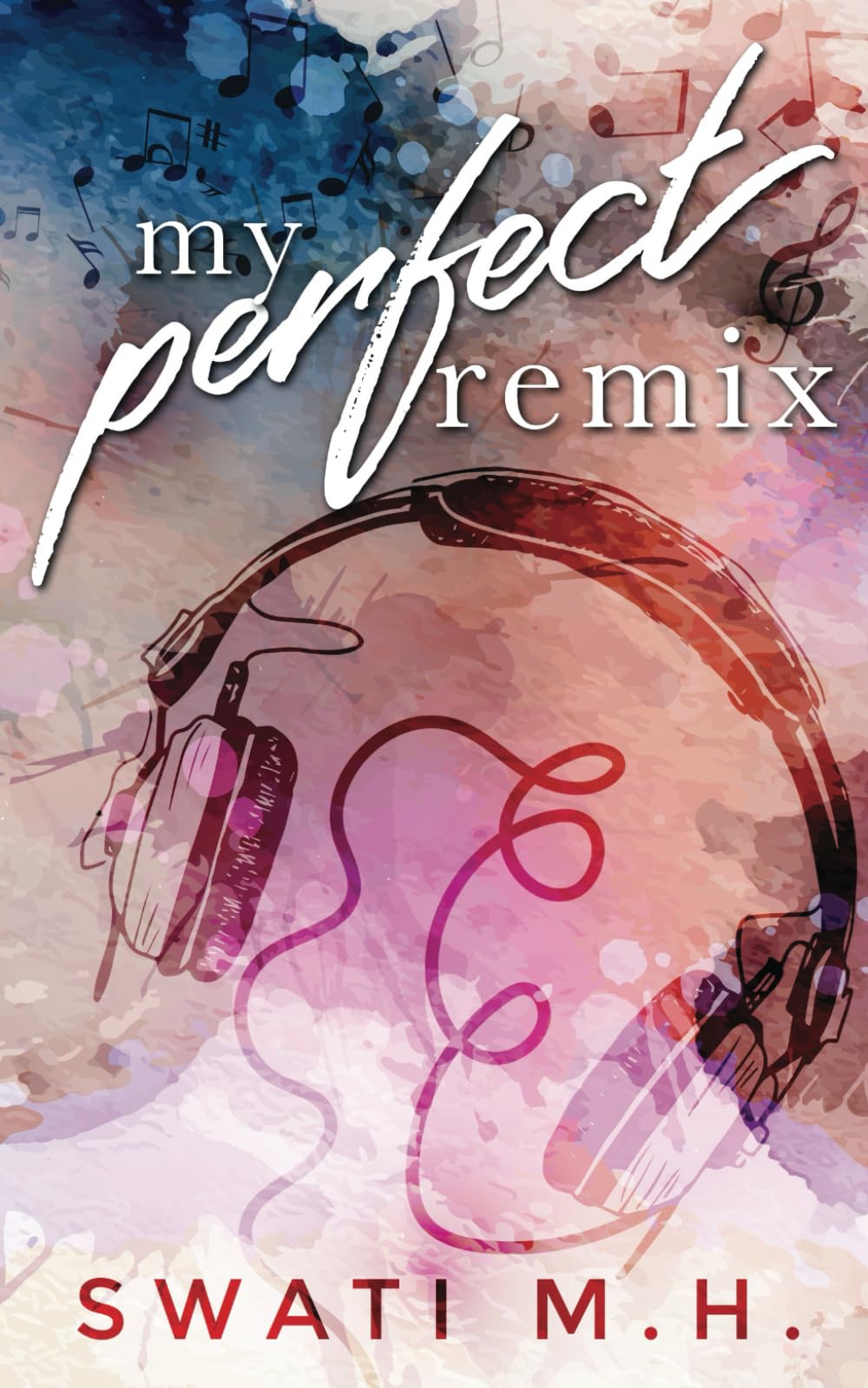 My Perfect Remix (Feel the Beat, Band 1) Historical Fiction
