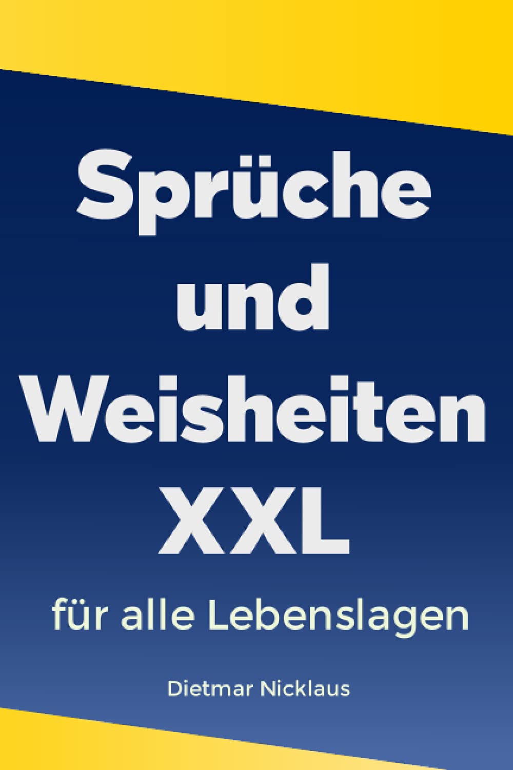 Srüche und Weisheiten XXL: für alle Lebenslagen Reference Books